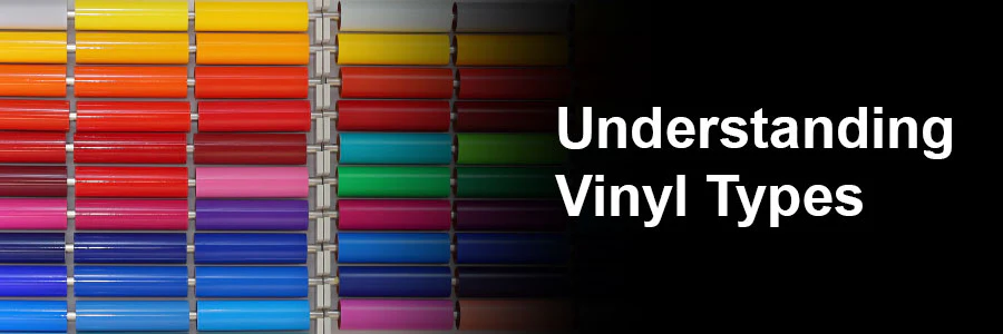 Types of Vinyl: A Complete Guide for Businesses and Signage Projects
